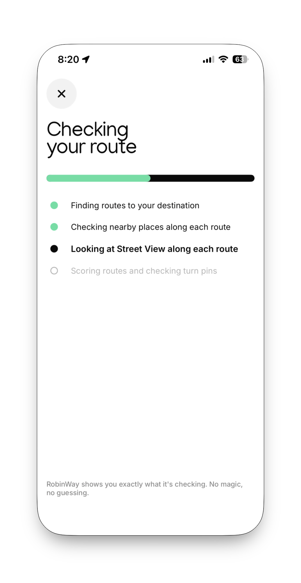 The scan progress screen, listing each check as it runs: finding routes, checking nearby places, looking at Street View, scoring routes.