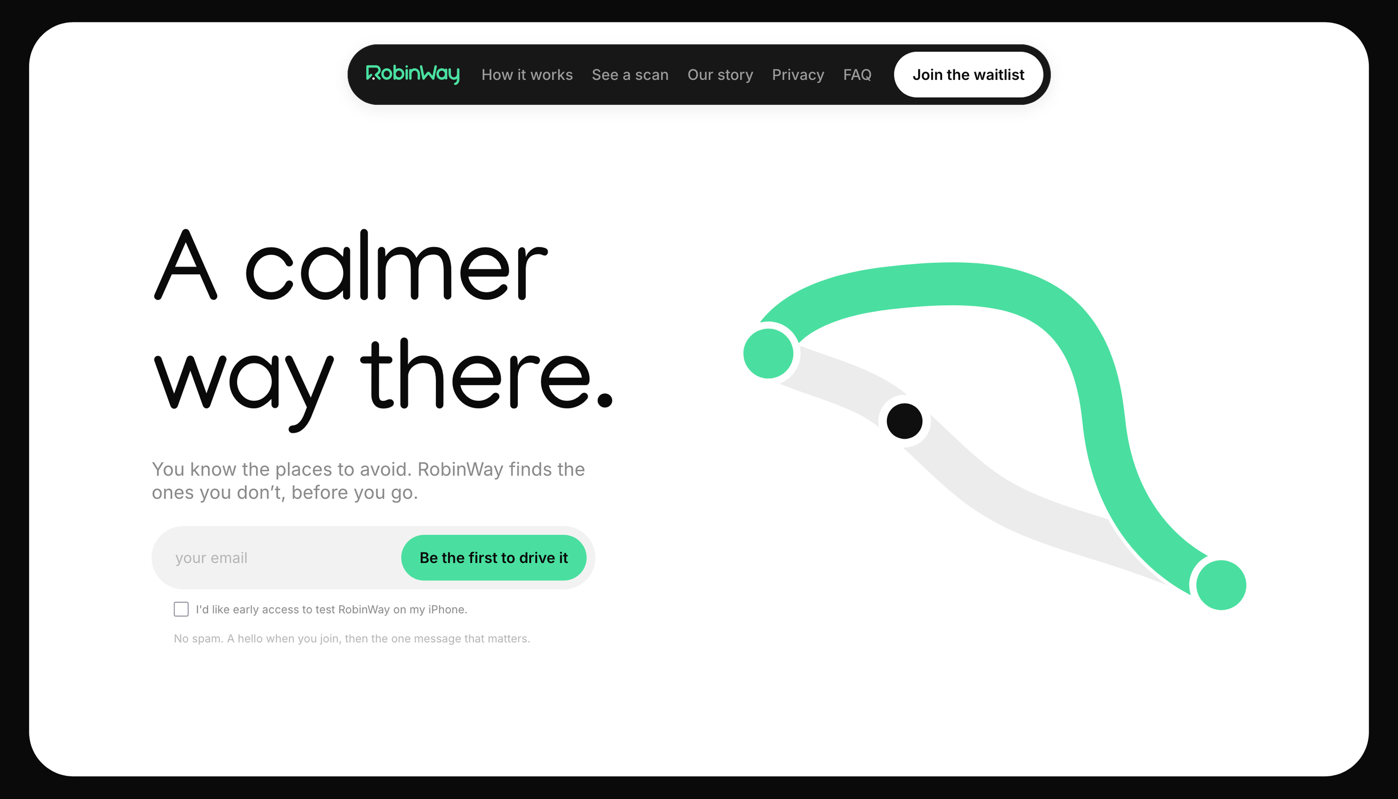 The RobinWay website: a white page with the headline “A calmer way there,” a waitlist form, and a green route curving around a black marker on the fastest path.